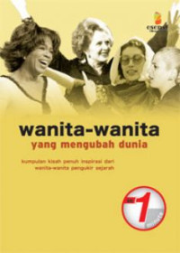 WANITA - WANITA YANG MENGUBAH DUNIA