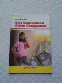 ALAT KOMUNIKASI DALAM GENGGAMAN