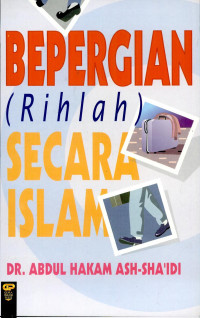 BEPERGIAN (RIHLAH) SECARA ISLAM