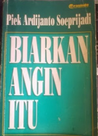 BIARKAN ANGIN ITU
