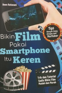 BIKIN FILM PAKAI SMARTPHONE ITU KEREN