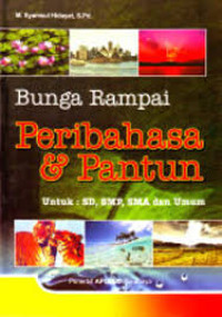 BUNGA RAMPAI PERIBAHASA DAN PANTUN