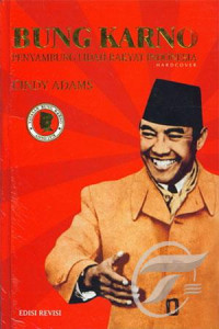 BUNG KARNO PENYAMBUNG LIDAH RAKYAT INDONESIA