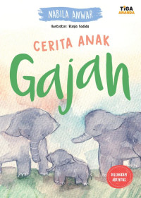 CERITA ANAK GAJAH