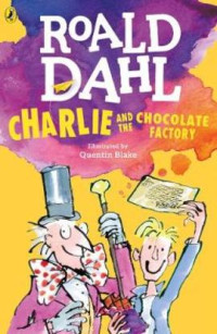 CHARLIE AND THE CHOCOLATE FACTORY
