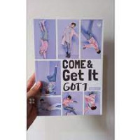 COME & GET IT GOT1