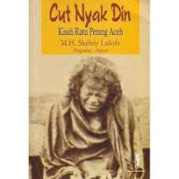 CUT NYAK DIN = KISAH RATU PERANG ACEH