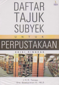 DAFTAR TAJUK SUBYEK UNTUK PERPUSTAKAAN EDISI RINGKAS