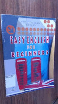 EASY ENGLISH FOR BEGINNERS