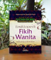 ENSIKLOPEDI FIKIH WANITA MENURUT AL-QUR'AN DAN AS-SUNNAH