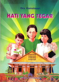 HATI YANG TEGAR