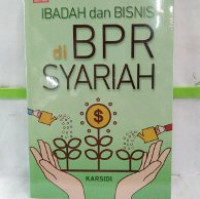IBADAH DAN BISNIS DI BPR SYARIAH