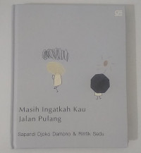 MASIH INGATKAH KAU JALAN PULANG