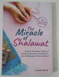 THE MIRACLE OF SHALAWAT
