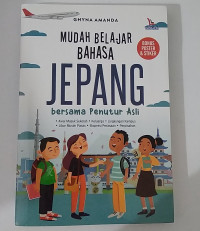 MUDAH BELAJAR BAHASA JEPANG BERSAMA PENUTUR ASLI