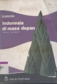 INDONESIA DI MASA DEPAN
