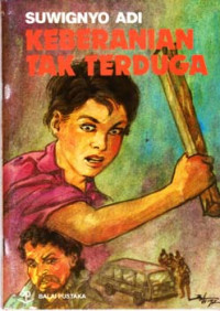 KEBERANIAN TAK TERDUGA