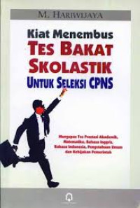 KIAT MENEMBUS TES BAKAT SKOLASTIK UNTUK SELEKSI CPNS