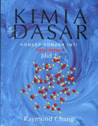 KIMIA DASAR KONSEP-KONSEP INTI EDISI KETIGA JILID 2