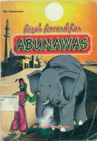 KISAH KECERDIKAN ABUNAWAS
