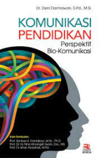 KOMUNIKASI PENDIDIKAN PERSPEKTIF BIO-KOMUNIKASI