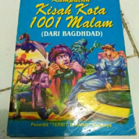 KUMPULAN KISAH KOTA 1001 MALAM (DARI BAGHDHAD)