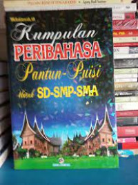 KUMPULAN PERIBAHASA PANTUN - PUISI UNTUK SD-SMP-SMA
