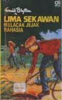 LIMA SEKAWAN : MELACAK JEJAK RAHASIA