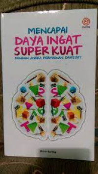 MENCAPAI DAYA INGAT SUPER KUAT DENGAN ANEKA PERMAINAN DAHSYAT