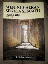 MENINGGALKAN SEGALA SESUATU