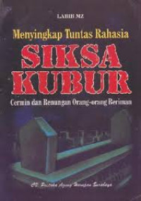 MENYINGKAP TUNTAS RAHASIA SIKSA KUBUR