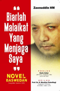 NOVEL BASWEDAN = BIARLAH MALAIKAT YANG MENJAGA SAYA