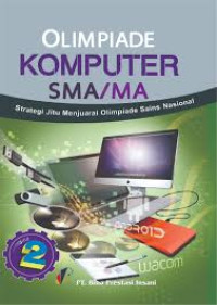 Olimpiade Komputer Jilid 2 : Strategi Jitu Menjuarai Olimpiade Sains Nasional