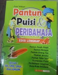 PANTUN, PUISI, PERIBAHASA EDISI LENGKAP