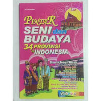 PINTAR SENI DAN BUDAYA 34 PROVINSI DI INDONESIA