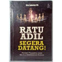 RATU ADIL SEGERA DATANG!