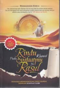 RINDU KAMI PADA SYAFAATMU YA RASUL