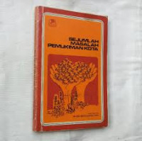 SEJUMLAH MASALAH PEMUKIMAN KOTA