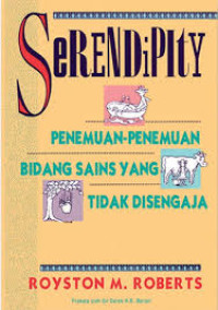 SERENDIPITY : PENEMUAN-PENEMUAN DI BIDANG SAINS YANG TIDAK DISENGAJA