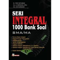 SERI INTEGRAL 1000 BANK SOAL SMA/MA
