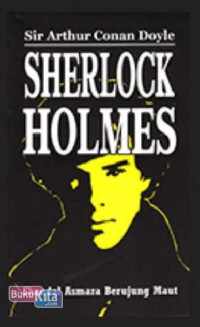 SHERLOCK HOLMES = SKANDAL ASMARA BERUJUNG MAUT