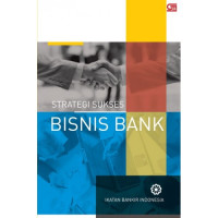 STRATEGI SUKSES BISNIS BANK