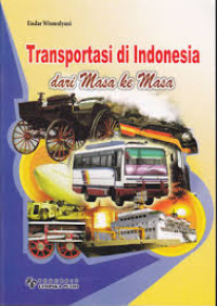 TRANSPORTASI DI INDONESIA DARI MASA KE MASA