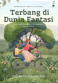 EBOOK KUMPULAN CERITA FANTASI : TERBANG DI DUNIA FANTASI
