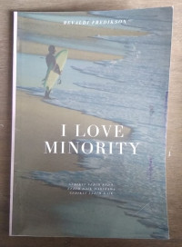 I LOVE MINORITY