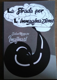 LA STRADA PER L'IMMAGINAZIONE
