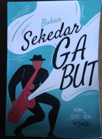 BUKAN SEKEDAR GABUT