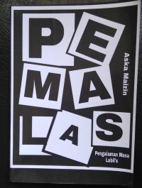 PEMALAS = PENGALAMAN MASA LABIL'S