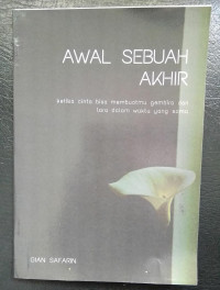 AWAL SEBUAH AKHIR
