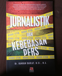 JURNALISTIK DAN KEBEBASAN PERS